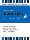 Image for P-ChIPS--Children&#39;s Interview for Psychiatric Syndromes--Parent Version