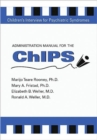 Image for Administration Manual for the Children&#39;s Interview for Psychiatric Syndromes (ChIPS &amp; P-ChIPS)