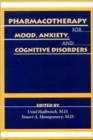 Image for Pharmacotherapy for Mood, Anxiety, and Cognitive Disorders