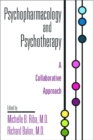 Image for Psychopharmacology and psychotherapy  : a collaborative approach