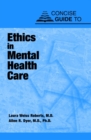 Image for Concise guide to ethics in mental health care