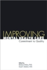 Image for Improving Mental Health Care : Commitment to Quality