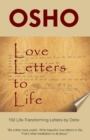 Image for Love Letters to Life: 150 Life-Transforming Letters by Osho.