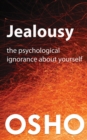 Image for Jealousy: The Psychological Ignorance about Yourself.
