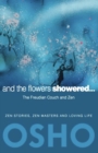 Image for And the Flowers Showered: The Freudian Couch and Zen