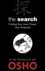 Image for The Search: Finding Your Inner Power, Your Potential