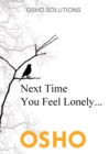 Image for Next Time You Feel Lonely..