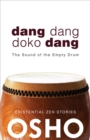 Image for Dang dang doko dang: the sound of the empty drum