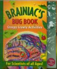 Image for Brainiacs Bug Book