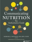 Image for Communicating Nutrition : The Authoritative Guide