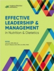 Image for Effective Leadership &amp; Management in Nutrition &amp; Dietetics