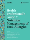 Image for Health Professional&#39;s Guide to Nutrition Management of Food Allergies