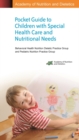 Image for Academy of Nutrition and Dietetics Pocket Guide to Children with Special Health Care and Nutritional Needs