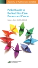 Image for Academy of Nutrition and Dietetics Pocket Guide to the Nutrition Care Process and Cancer