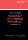 Image for Academy of Nutrition and Dietetics Pocket Guide to Spanish for the Nutrition Professional