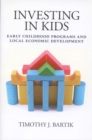 Image for Investing in kids: early childhood programs and local economic development