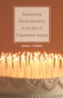 Image for Sustaining social security in an era of population aging