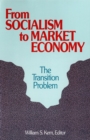 Image for From socialism to market economy: the transition problem