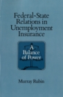 Image for Federal-State Relations in Unemployment Insurance