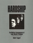 Image for Hardship: The Welfare Consequences of Labor Market Problems : A Policy Discussion Paper