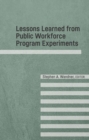 Image for Lessons learned from public workforce program experiments