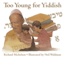 Image for Too Young for Yiddish