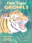 Image for One tiger growls  : a counting book of animal sounds