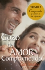 Image for El gozo del amor comprometido: Tomo 2