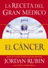 Image for La receta del Gran Medico para el cancer