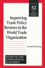 Image for Improving Trade Policy Reviews in the World Trade Organization