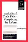 Image for Agricultural Trade Policy – Completing the Reform