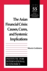Image for The Asian Financial Crisis – Causes, Cures, and Systemic Implications
