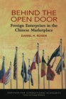 Image for Behind the Open Door – Foreign Enterprises in the Chinese Marketplace