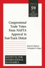 Image for Congressional Trade Votes – From NAFTA Approval to Fast–Track Defeat