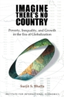 Image for Imagine There`s No Country – Poverty, Inequality, and Growth in the Era of Globalization