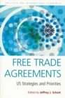 Image for Free Trade Agreements – US Strategies and Priorities