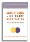 Image for Case Studies in US Trade Negotiation – Resolving Disputes