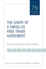 Image for The Shape of a Swiss–US Free Trade Agreement