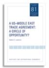 Image for A US–Middle East Trade Agreement – A Circle of Opportunity?