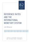 Image for Reference Rates and the International Monetary System