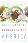 Image for Accelerating the globalization of America: the role for information technology