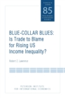 Image for Blue-collar blues: is trade to blame for rising US income inequality?