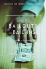 Image for Bailouts or Bail-ins?: responding to financial crises in emerging economies