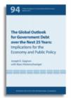 Image for The Global Outlook for Government Debt over the next 25 Years – Implications for the Economy and Public Policy