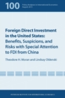 Image for Foreign direct investment in the United States: benefits, suspicions, and risks with special attention to FDI from China : 100