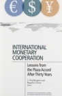 Image for International Monetary Cooperation: Lessons from the Plaza Accord After Thirty Years