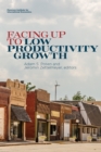 Image for Facing Up to Low Productivity Growth
