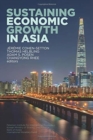 Image for Sustaining Economic Growth in Asia
