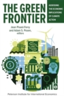 Image for The green frontier  : assessing the economic implications of climate action