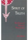 Image for The Spirit of Truth : v. 1 : The Origins of Johannine Pneumatology
